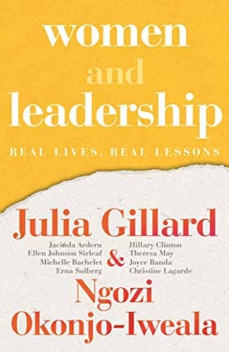 The cover of 'Women and Leadership' by Julia Gillard & Ngozi Okonjo-Iweala