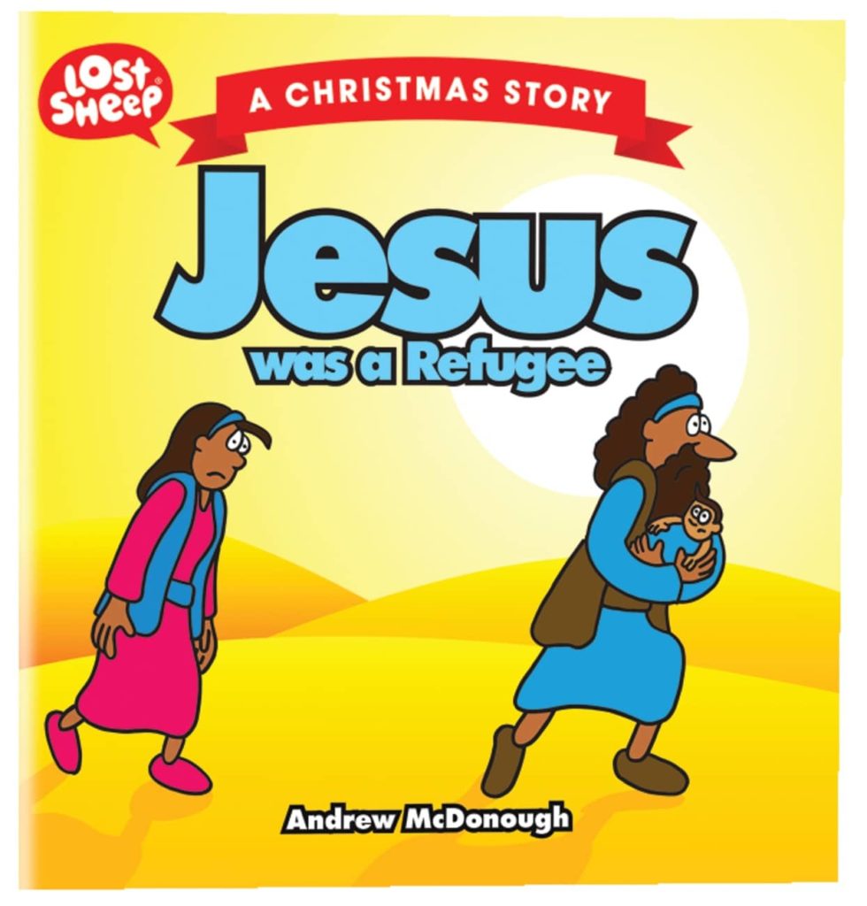 Jesus Was a Refugee by Andrew McDonough