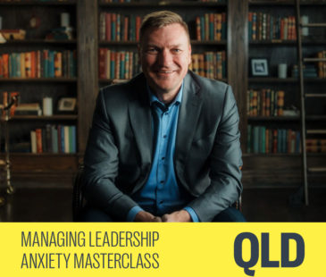 Managing Leadership Anxiety Masterclass with Steve Cuss in Brisbane, QLD