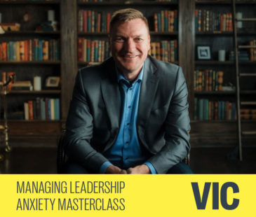 Managing Leadership Anxiety Masterclass with Steve Cuss in Melbourne, VIC